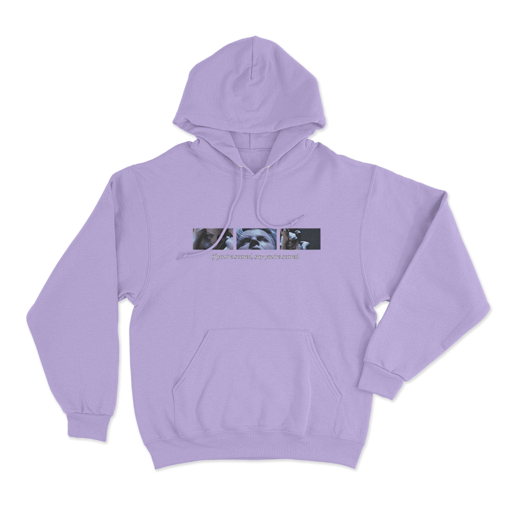 If You’re Scared Unisex Hoodie Purple If Youre Scared Unisex Hoodie Purple